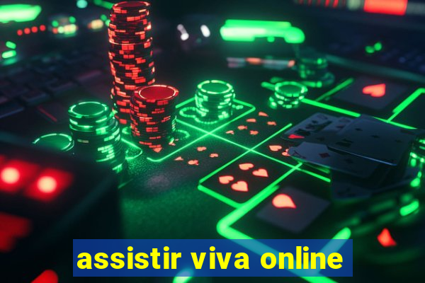 assistir viva online